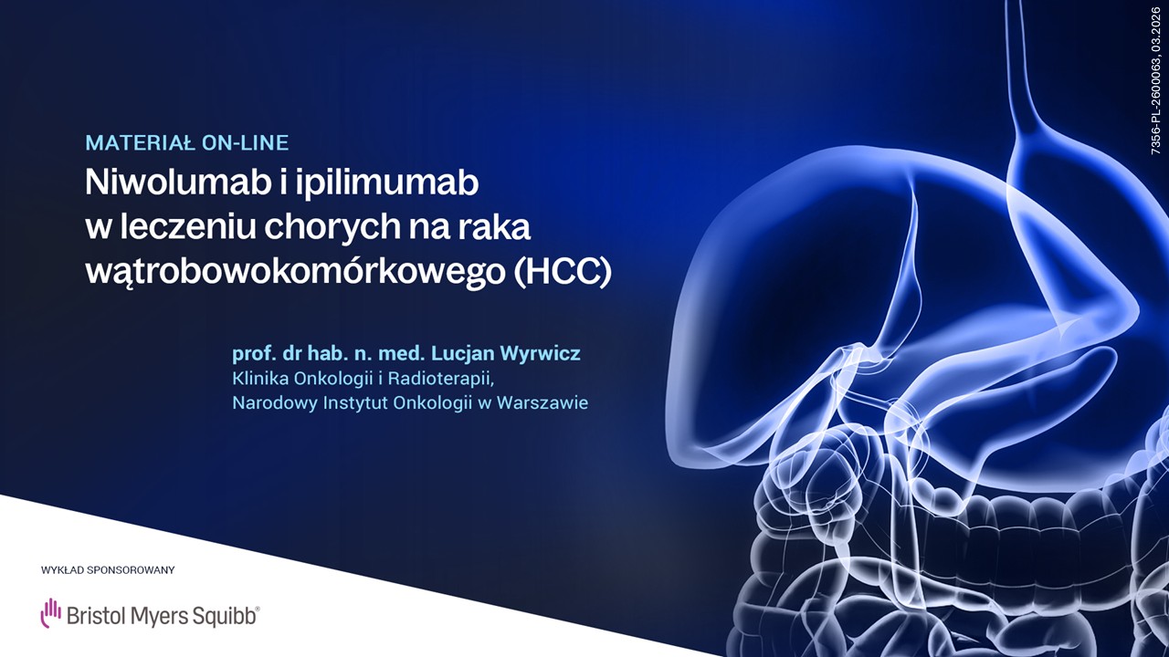 NIWOLUMAB I IPILIMUMAB W LECZENIU CHORYCH NA RAKA WĄTROBOWOKOMÓRKOWEGO (HCC)